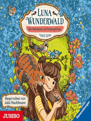 cover image of Luna Wunderwald. Ein Geheimnis auf Katzenpfoten